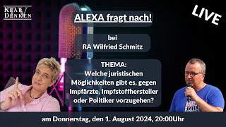 🔵💥LIVE  Alexa fragt nach bei Rechtsanwalt Wilfried Schmitz💥 [upl. by Nairbo422]