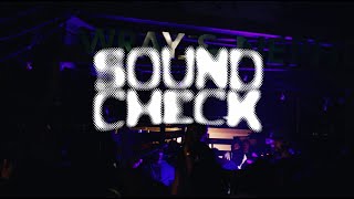 SOUNDCHECK LIVE PERFORMANCE FT RAJAH WILD [upl. by Halyk576]