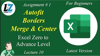 10 Assignment 1  Autofit  Border  Merge amp Center  MS Excel excel microsoftlearning microsoft [upl. by Quiteri193]