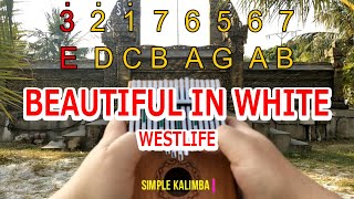 Beautiful In White by Westlife •Kalimba with Tab• [upl. by Rj196]