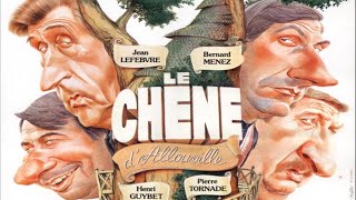 Le Chêne dAllouville 1981 Comédie Française Film comique complet [upl. by Aynos]