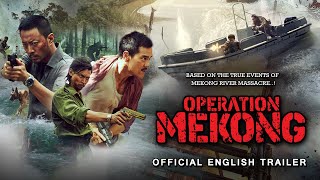 《湄公河行動》OPERATION MEKONG Official Trailer  In Cinemas 06102016 [upl. by Ennairoc]