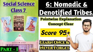 Class 7 Chapter 6 Nomadic and Denotified Tribes  Standard 7 Gseb Textbook  Social Science [upl. by Laurance]