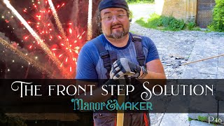 Front Step SOLUTION amp Fete Nationale  Manor amp Maker [upl. by Eiryk]