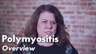 Polymyositis Overview  Johns Hopkins Myositis Center [upl. by Maunsell894]