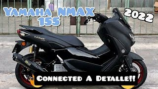 Yamaha Nmax 155 Connected 2022  A Detalle [upl. by Kezer]