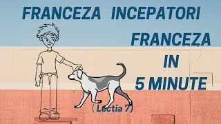 Franceza in 5 minute  Curs franceza incepatori online 2019  Lectia 7 [upl. by Canty414]