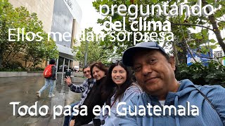 SALÍ A PREGUNTAR DEL CLIMA A LOS GUATEMALTECOS Y VEAN LO QUE ME PASÓ CON ESTA FAMILIA GUATEMALA [upl. by Hirsh]