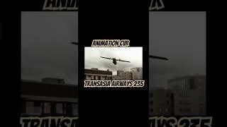 Transasia Airways 235 Animation CVR planespotting automobile flight landing [upl. by Baryram740]