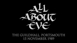 All About Eve  15111989  The Guildhall Portsmouth [upl. by Drofnelg]