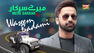 Waseem Badami  Mere Sarkar  Ramadan Kareem  New Naat 2024  Official Video  Heera Gold [upl. by Htebazie]