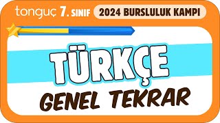 7Sınıf Türkçe Genel Tekrar ✍ 2024 Bursluluk Kampı [upl. by Ellehcal]