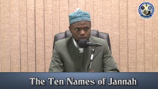 The Ten Names of Jannah  Sh Okasha Kameny [upl. by Abbey]