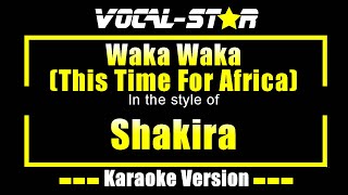 Waka Waka This Time For Africa Karaoke  Shakira Karaoke Version [upl. by Asiaj]