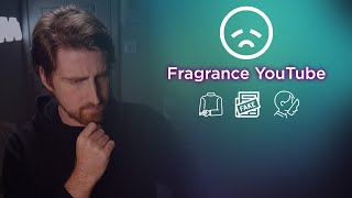 Fragrance YouTube is Trash 🗑️ Rant [upl. by Sandra]