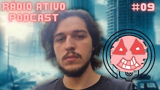 Um número de ações em um período de tempo  RÁDIO ATIVO PODCAST 09 [upl. by Icam]