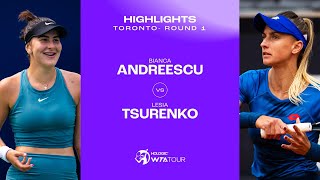 Bianca Andreescu vs Lesia Tsurenko  2024 Toronto Round 1  WTA Match Highlights [upl. by Annabela]