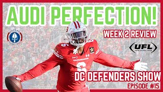 DC Defenders Show  Week 2 Review  Rowdy Audi Perfection  UFL Recap  Episode 16 [upl. by Atinas]