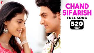 Chand Sifarish  Full Song  Fanaa  Aamir Khan Kajol  Shaan Kailash Kher  JatinLalit  Prasoon [upl. by Anibur]