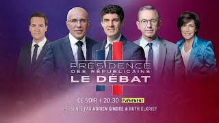 Suivez le débat de la présidence des Républicains EN DIRECT [upl. by Jary668]