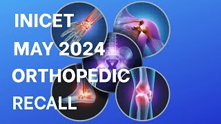 INICET MAY 2024 ORTHOPEDICS RECALL  inicet 2024 recall inicet neetpg fmge recall orthopedics [upl. by Erdne]