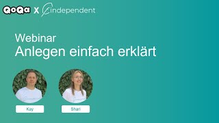 QoQa x findependent Webinar quotAnlegen einfach erklärtquot [upl. by Heffron299]