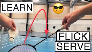 BADMINTON TECHNIQUE 58  HOW TO DO A FLICK SERVE IN BADMINTON [upl. by Irrehc]