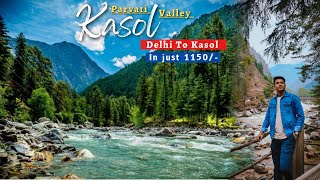 Kasol Parvati Valley in Himachal 🏔 Kasol Tourist Places  Best Volvo Bus for Kasol Himachal Pradesh [upl. by Smart85]