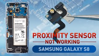 Samsung Galaxy S8 Proximity Sensor Not Working Repair  Full Ideas [upl. by Troxell335]