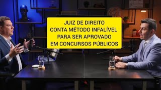 Juiz de direito ensina método infalível para ser aprovado em concursos públicos [upl. by Mapes64]