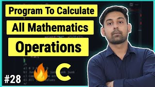 Program To Calculate All Mathematical Operations In C Using Arithmetic Operators [upl. by Anahsat991]