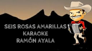 Seis Rosas Amarillas KARAOKE [upl. by Nylareg]