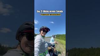 DAY 21 Biking across Canada  Leaving Fredericton NB  explorecanada bikepackingtrip [upl. by Gustave907]