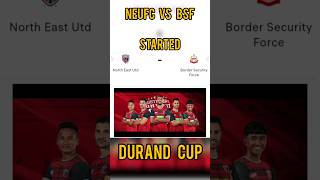 NEUFC VS BSF at Durand cup today [upl. by Htinek]