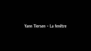 Yann Tiersen  La Fenêtre [upl. by Ajiam804]