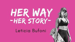 HER WAY HER STORY Leticia Bufoni [upl. by Rosaline587]