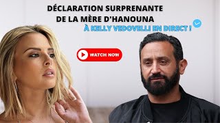 Déclaration surprenante de la mère dHanouna à Kelly Vedovelli en direct [upl. by Eisler947]