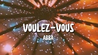 ABBA  VoulezVous Lyrics [upl. by Aliahkim]