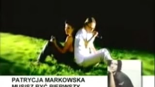 Patrycja Markowska amp Marcin Urbaś  Musisz być pierwszy [upl. by Awad]