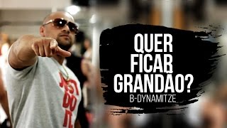 BDynamitze  Quer Ficar Grandão CLIP OFICIAL [upl. by Zeculon469]