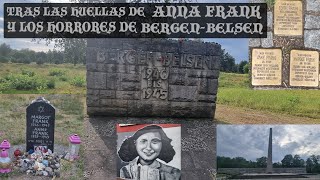 ANA FRANK y BERGENBELSEN los horrores del nazismo [upl. by Evetta]