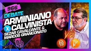 DEBATE ARMINIANISMO X CALVINISMO  Inteligência Ltda Podcast 966 [upl. by Ahron]