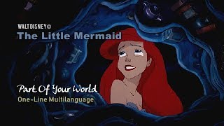 The Little Mermaid  «Part Of Your World»  OneLine Multilanguage w SampT [upl. by Mcspadden]