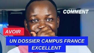 CAMPUS FRANCE 🇫🇷  FAITES CELA POUR RENDRE VOTRE DOSSIER CAMPUS FRANCE PARFAIT [upl. by Arrakat105]