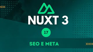 17  SEO e META  Nuxt 3 [upl. by Ed]