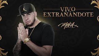 MAKA  Vivo Extrañándote Audio Oficial [upl. by Metzger]