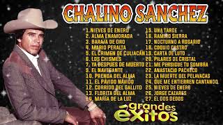 Chalino Sanchez Mix Para Pistear  30 Exitos De Colección  Puros Corridos Mix [upl. by Aryamoy]