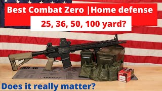 The best distance to zero an Ar15 for home defense 2 reasons your combat zero doesnt matter [upl. by Mecke]