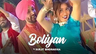 Boliyan Surjit Bindrakhia  Boli Pa Mitra [upl. by Noswal]