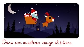 DANS SON MANTEAU ROUGE ET BLANC petit garçon berceuse comptine et chanson de Noël [upl. by Ilocin]